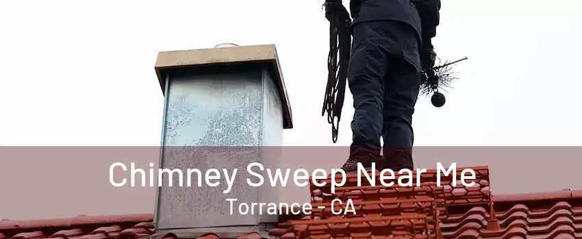 Chimney Sweep Near Me Torrance - CA