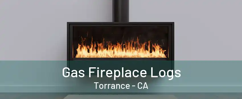 Gas Fireplace Logs Torrance - CA