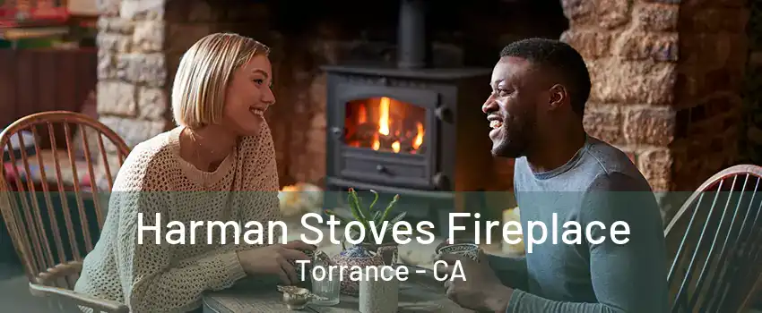 Harman Stoves Fireplace Torrance - CA