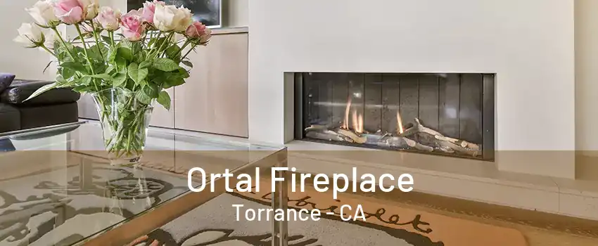 Ortal Fireplace Torrance - CA